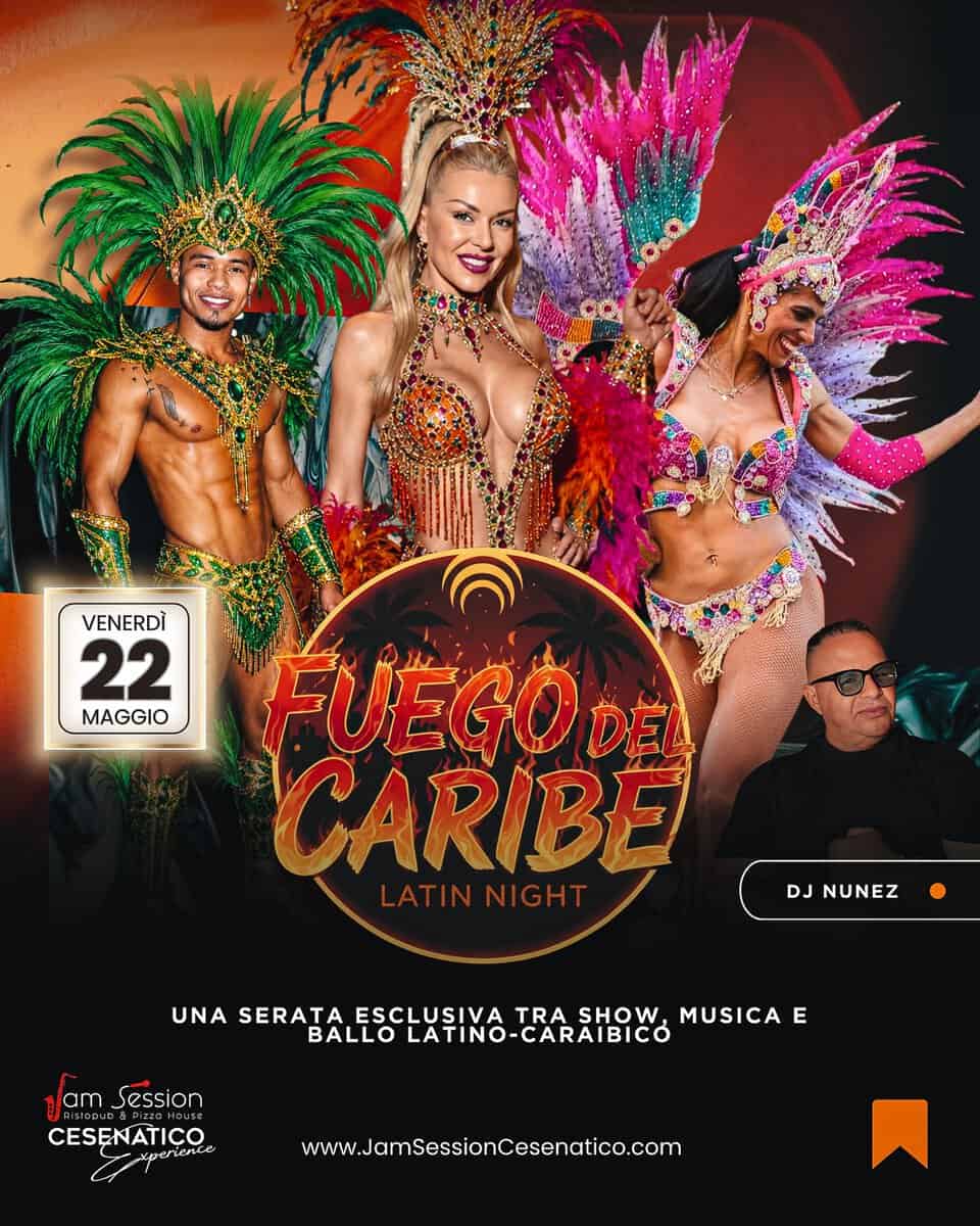 Potrebbe essere un'immagine raffigurante il seguente testo "VENERDÌ 22 MAGGIO FUEGO DEL CARIBE LATIN LATINNIGHT NIGHT DJNUNEZ DJ NUNEZ UNA SERATAESCLUSIVATE TRA SHOW MUSICA E SERATA ESCLUSIVA BALLO LATINO ATINO-CARAIBICÓ am Session CESENATIÇO xperiente www.JamSessionCesenatica.com"