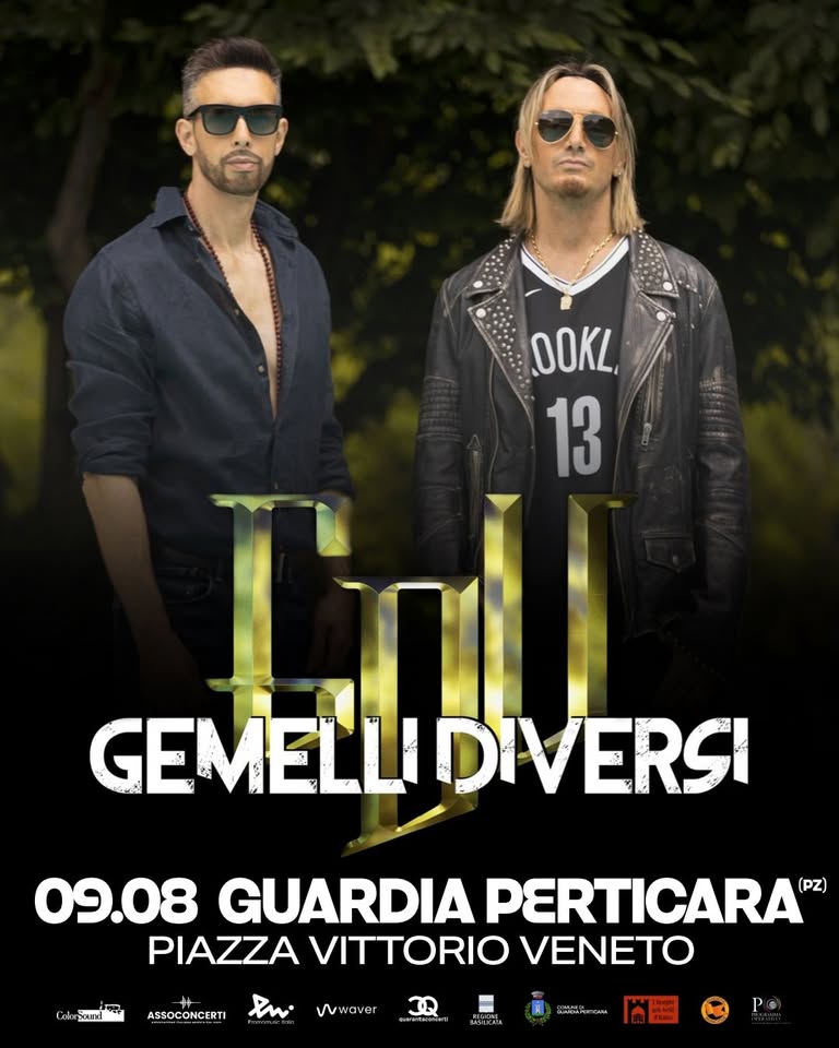 Evento Gemelli Diversi – Piazza Vittorio Veneto Guardia Perticara (Pz) – Dom. 09/08/2026 Locandina Gemelli Diversi – Piazza Vittorio Veneto Guardia Perticara (Pz) – Dom. 09/08/2026 - domenica 9 agosto ore 22:00 - 00:00