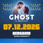 GHOST il Musical – Bergamo GHOST il Musical – Bergamo a Bagnatica (BG) il 7 dicembre 2026
