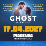 GHOST il Musical – Piacenza GHOST il Musical – Piacenza a Piacenza (PC) il 17 aprile 2027