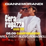 Gianni Morandi – 08.09.26 – Campobasso, Area Eventi Nuovo Romagnoli Gianni Morandi – 08.09.26 – Campobasso, Area Eventi Nuovo Romagnoli a Campobasso (CB) il 8 settembre 2026