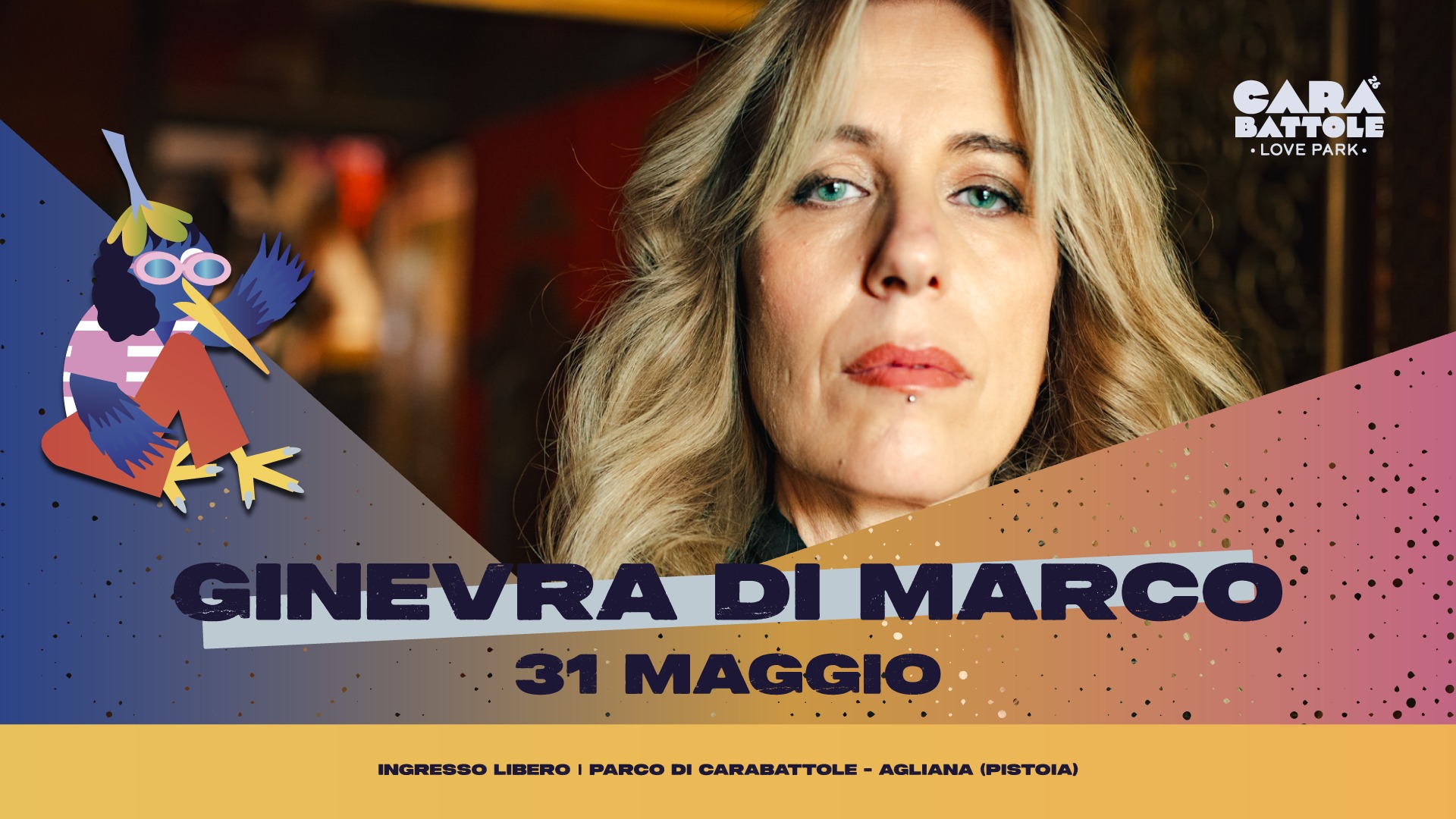 Evento Ginevra Di Marco – Carabattole Love Park Locandina Ginevra Di Marco – Carabattole Love Park - domenica 31 maggio ore 21:00 - 23:00