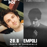 Giorgio Poi + Tutti Fenomeni Giorgio Poi Tutti Fenomeni a Empoli (FI) il 28 agosto 2026
