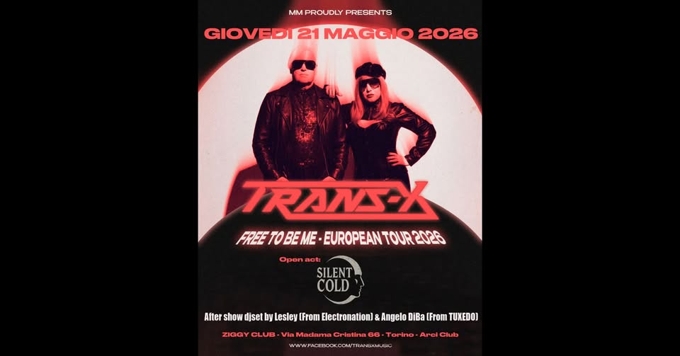 Evento Giovedì 21 maggio New Wave Fest con Trans – X e Silent Cold live Locandina Giovedì 21 maggio New Wave Fest con Trans – X e Silent Cold live - giovedì 21 maggio ore 21:30 - 03:00