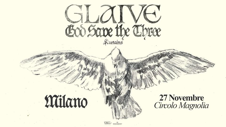 Evento Glaive – Circolo Magnolia, Milano Locandina Glaive – Circolo Magnolia, Milano - venerdì 27 novembre ore 21:00 - 23:00