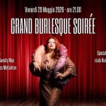 Grand Burlesque Soirée – Burlesque show Potrebbe essere un'immagine raffigurante il seguente testo "Venerdì 29 Maggio 2026 Venerdt29Maggio2026-ore21.0 ore 21.00 GRAND BURLESQUE SOIRÉE On stage: Miss Spicy Ginger Sweety May Nunu Absenthium Miss McKanton Special Guest: rsula Rumblestone"