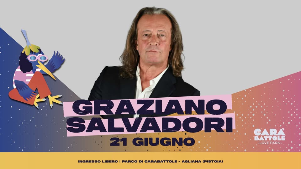 Evento Graziano Salvadori – Carabattole Love Park Locandina Graziano Salvadori – Carabattole Love Park - domenica 21 giugno ore 21:30 - 23:30