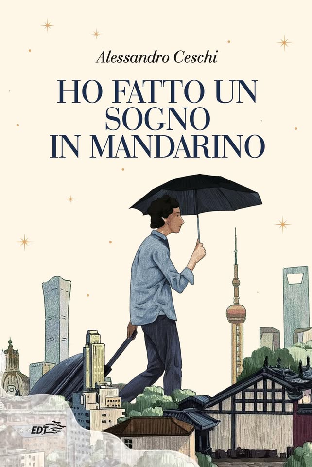 Evento Ho fatto un sogno in mandarino – Scene di vita di un italiano in Cina Locandina Ho fatto un sogno in mandarino – Scene di vita di un italiano in Cina - venerdì 12 giugno ore 18:00 - 20:00