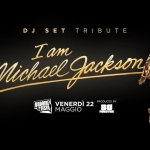 I AM MICHAEL JACKSON | Dj Set Tribute – Badoere in Festa Potrebbe essere un contenuto grafico raffigurante il seguente testo "DJ SET TRIBUTE Iam Michael Jackson BADOEBE LISIA PRODUCED BY VENERDÌ 15 MAGGIO POREVIR"