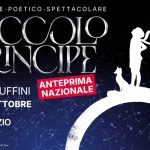 Il Piccolo Principe – Teatro D’Annunzio LT Il Piccolo Principe – Teatro D’Annunzio LT a Latina (LT) il 24 ottobre - 25 ottobre 2026