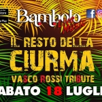 IL RESTO della CIURMA Full Band!!! VASCO TRIBUTE! Potrebbe essere un'immagine raffigurante il seguente testo "ν labi ilable CO onthe the App App Store GETITON GETITON ITON Google GooglePlay Play You Tube Bambnlo MUSIC f fc O ۸/۲ RESTO DELEA EIURMA VASCO ROSSI TRIBUTE SABATO 18 LUGLIO"