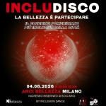 IncluDisco: Clubbing Pomeridiano Inclusivo – La Bellezza è Partecipare | Milano, Arci Bellezza Potrebbe essere un contenuto grafico raffigurante il seguente testo "INCLUDISCO LA BELLEZZA È PARTECIPARE IL CLUBBING POMERIDIANO PIÙ INCLUSIVO DELLA CITTÀ Bellezza 04.06.2026 H.15:30-18:30 04.06.2026H.15:30-18:30 0-18:30 ARCI BELLEZZA MILANO INGRESSO RISERVATO INGRESSORISERVATO AI SOCI SOCIARCI ARCI BYINCLUSIONDANCE BY INCLUSION DANCE"
