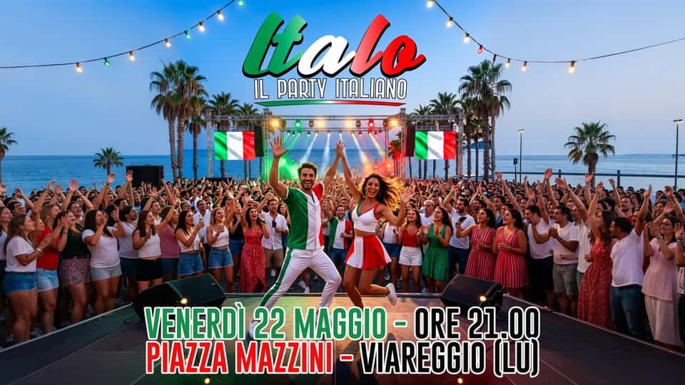 ITALO – il PARTY @VIAREGGIO Potrebbe essere un'immagine raffigurante danza e il seguente testo "Italo IL PARTY ILPARTYITALIANO ITALIANO VENERDÌ 22 MAGGIO ORE 21 21.00 00 PIAZZA MAZZINI -VIAREGGIO (LUJ"