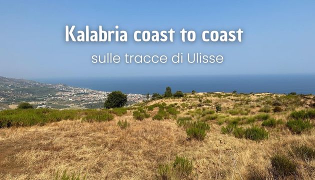 Potrebbe essere un'immagine raffigurante il seguente testo "Kalabria coast to coast sulle tracce di Ulisse"