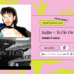 KALPA | SOCIAL GARDEN 26 Potrebbe essere un contenuto di pop art raffigurante il seguente testo "VIA VIAVALD'AUPA2 AVAL VAL D'AUPA2 Social SocialGarden2026 Garden 2026 .. DALLE DALLE19:00 19:00 Kapa + TBA VENERDI VENERDI17LUGLIO 17 LUGLIO Ingresso Ingressolitxero litero NSEN 人"