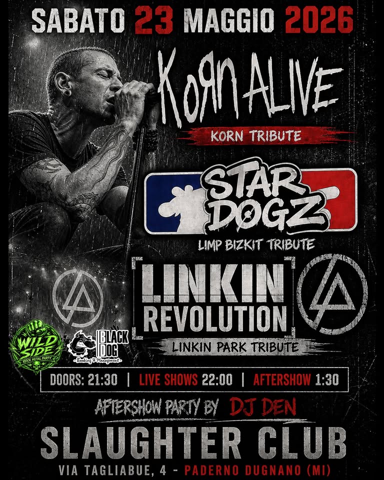 KORN Alive + Star Dogz (LIMP BIZKIT) + Linkin Revolution (LINKIN PARK) tribute live @ Slaughter Club Potrebbe essere un'immagine raffigurante testo