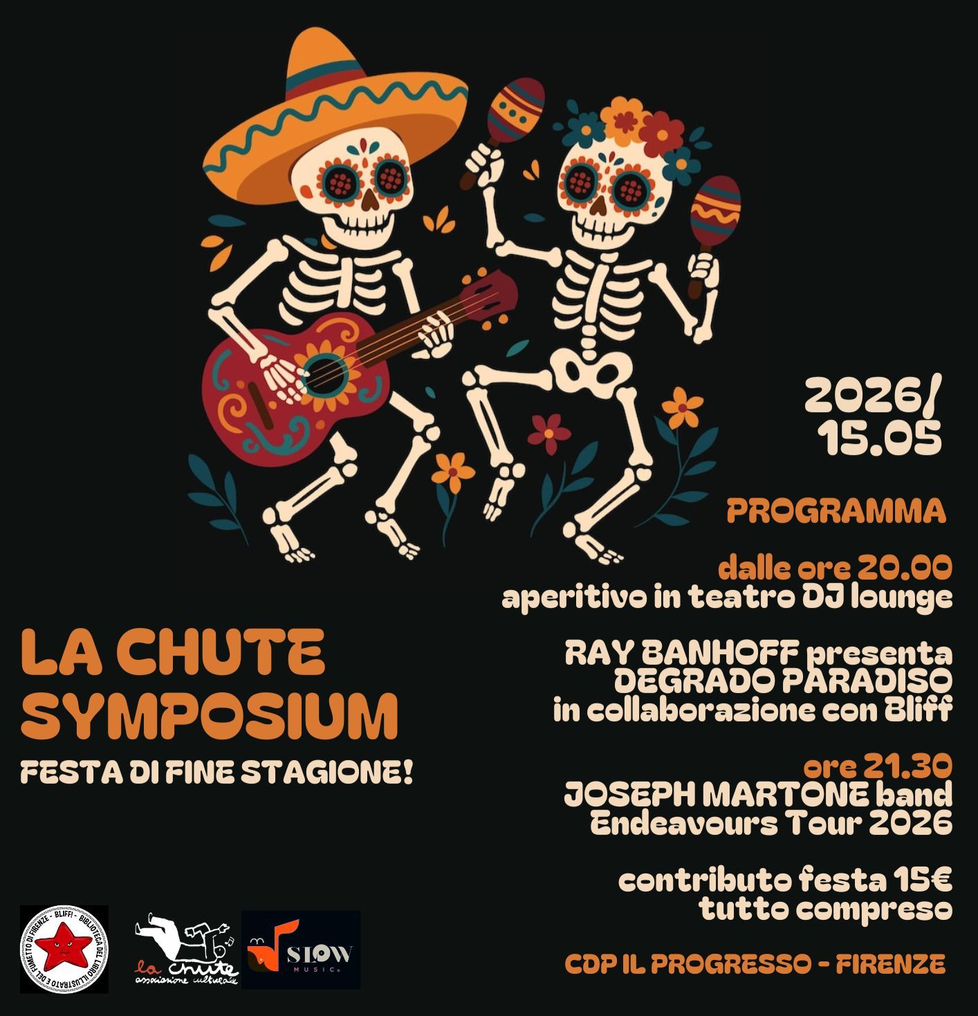 Evento La Chute Symposium Festa Di Fine Stagione Con Ray Banhoff – Joseph Martone & More !! Locandina La Chute Symposium Festa Di Fine Stagione Con Ray Banhoff – Joseph Martone & More !! - venerdì 15 maggio ore 20:00 - 22:00