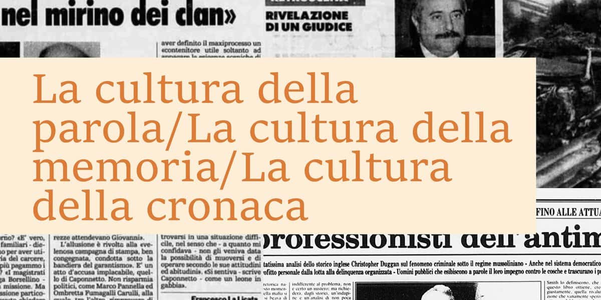 Evento La cultura della parola, della memoria, della cronaca Locandina La cultura della parola, della memoria, della cronaca - sabato 23 maggio ore 11:00 - 13:00