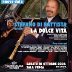 LA DOLCE VITA | STEFANO DI BATTISTA IN CONCERT TOUR ’26 La Dolce Vita Stefano Di Battista In Concert Tour ’26 a Catania (CT) il 29 agosto 2026