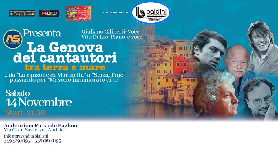 Evento La Genova dei cantautori – Tra terra e Mare – Andria Auditorium Riccardo Baglioni Locandina La Genova dei cantautori – Tra terra e Mare – Andria Auditorium Riccardo Baglioni - sabato 14 novembre ore 21:30 - 23:30