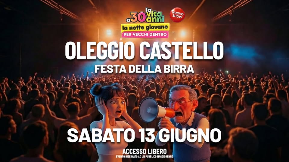 Evento La Notte Giovane x Vecchi Dentro Festa della Oleggio Castello, NO Locandina La Notte Giovane x Vecchi Dentro Festa della Oleggio Castello, NO - sabato 13 giugno ore 22:00 - 00:00