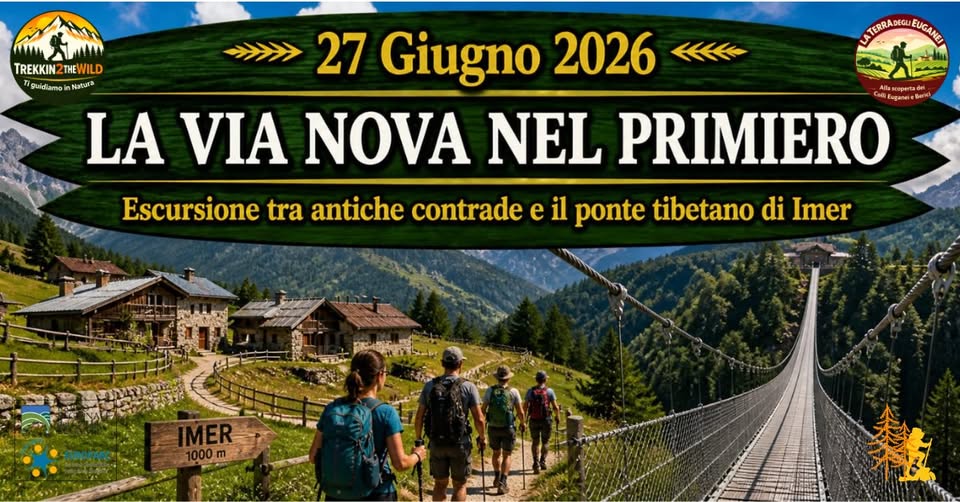 Evento La Via Nova nel Primiero Locandina La Via Nova nel Primiero - sabato 27 giugno ore 09:30 - 16:00
