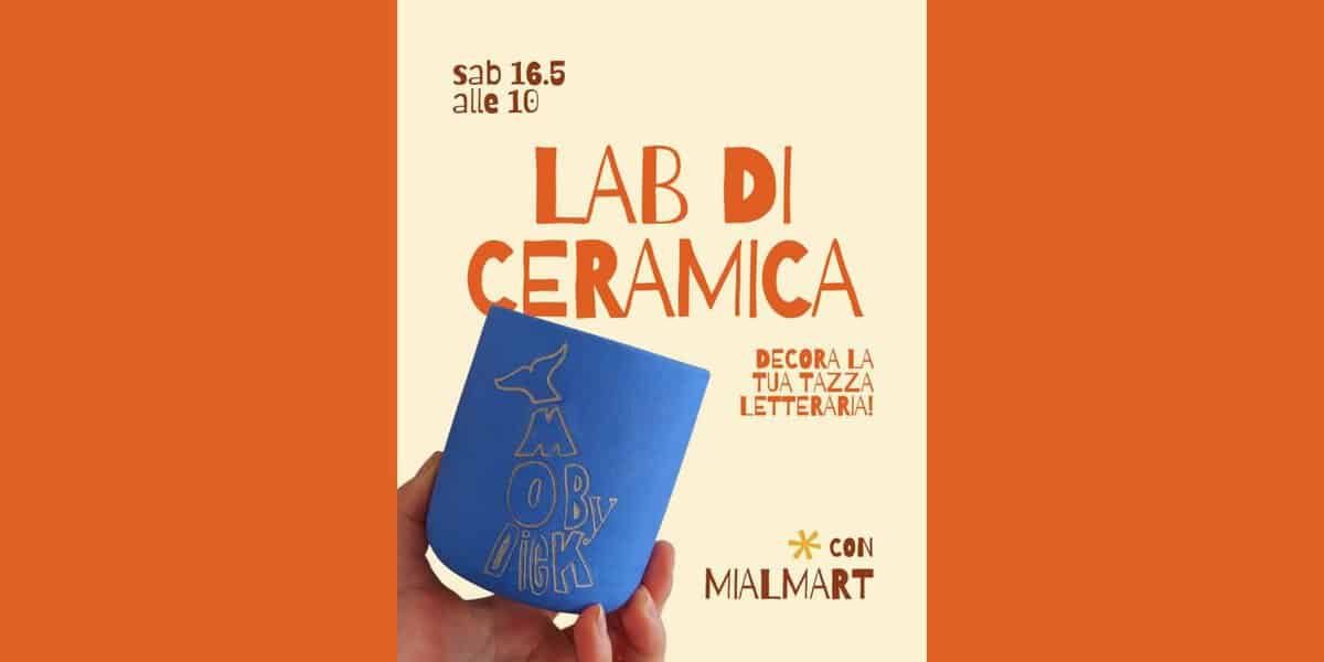 Evento Laboratorio Di Ceramica Locandina Laboratorio Di Ceramica - sabato 16 maggio ore 10:00 - 12:00