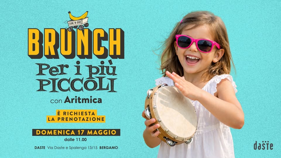 Laboratorio musicale di Aritmica – al brunch di Daste! Potrebbe essere un'immagine raffigurante strumento musicale e il seguente testo "KONS 型00 GIRO BRUNCH Per i più PICCOLI con Aritmica 사종을습탕리 RICHIESTA LA PRENOTAZIONE DOMENICA 17 MAGGIO dalle 11.00 DASTE Via Daste e Spalenga 13/15 BERGAMO dasie"