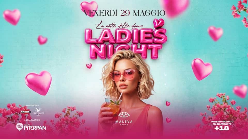Evento Ladies Night – Maleva Rovigo Locandina Ladies Night – Maleva Rovigo - venerdì 29 maggio ore 22:00 - 00:00