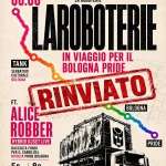 LAROBOTERIE — in Viaggio per il Rivolta Pride LAROBOTERIE – in Viaggio per il Rivolta Pride a Bologna (BO) il 6 giugno 2026