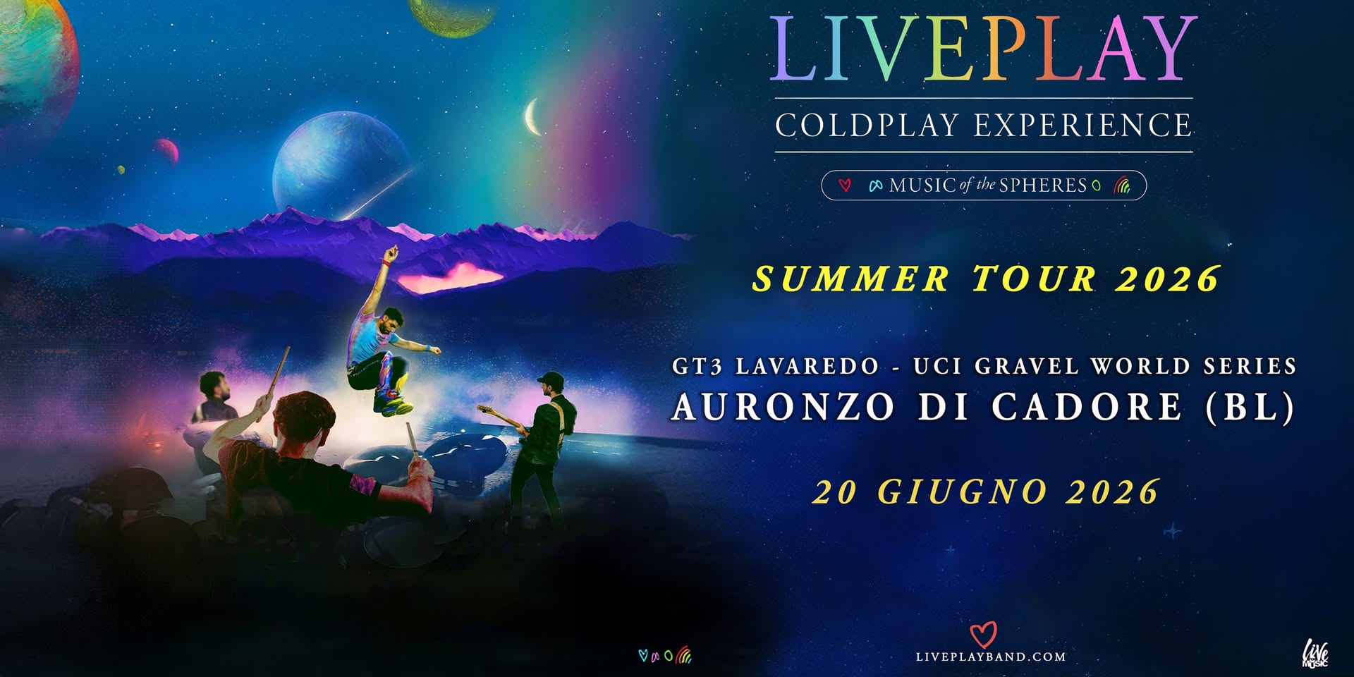 Evento LIVEPLAY – COLDPLAY Experience @GT3 Lavaredo Auronzo di Cadore (BL) Locandina LIVEPLAY – COLDPLAY Experience @GT3 Lavaredo Auronzo di Cadore (BL) - sabato 20 giugno ore 21:00 - 23:00