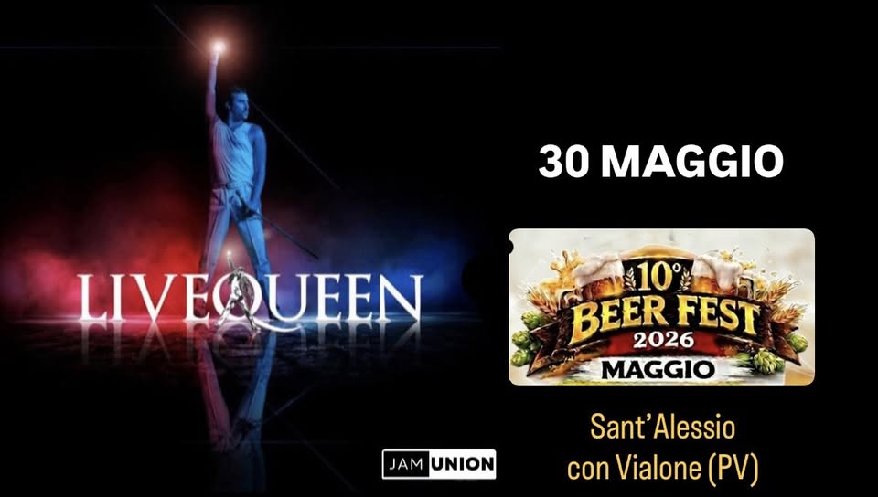 Evento LIVEQUEEN Tribute – BEER FEST (Sant’Alessio con Vialone,PV) Locandina LIVEQUEEN Tribute – BEER FEST (Sant’Alessio con Vialone,PV) - sabato 30 maggio ore 21:30 - 23:30