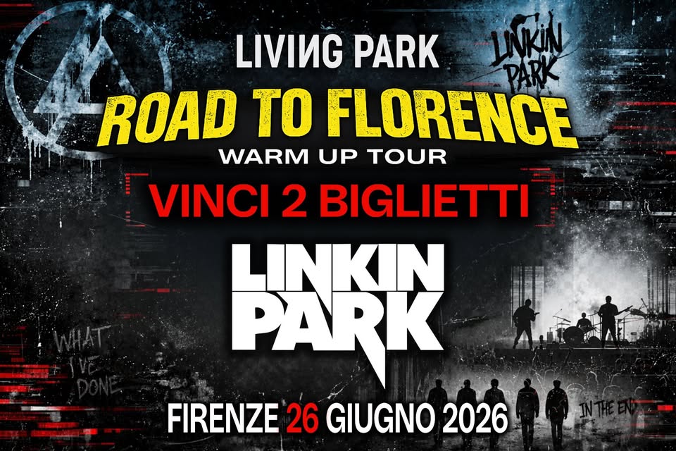 Evento Living Park – Road To Florence Warm Up Tour Locandina Living Park – Road To Florence Warm Up Tour - venerdì 26 giugno ore 20:30 - 22:30