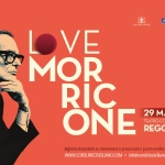 LOVE MORRICONE AL TEATRO “FRANCESCO CILEA” DI REGGIO CALABRIA – 29 Maggio 2026 Potrebbe essere un contenuto di pop art raffigurante testo