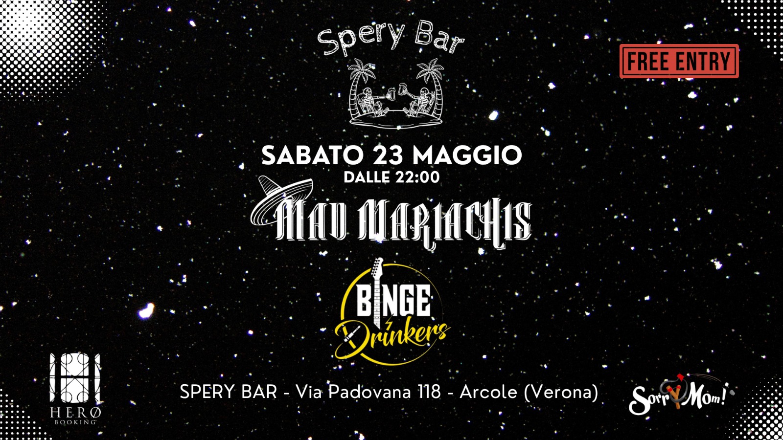 Evento Mad Mariachis Binge Drinkers Spery Bar (Verona) Locandina Mad Mariachis Binge Drinkers Spery Bar (Verona) - sabato 23 maggio ore 22:00 - 01:00
