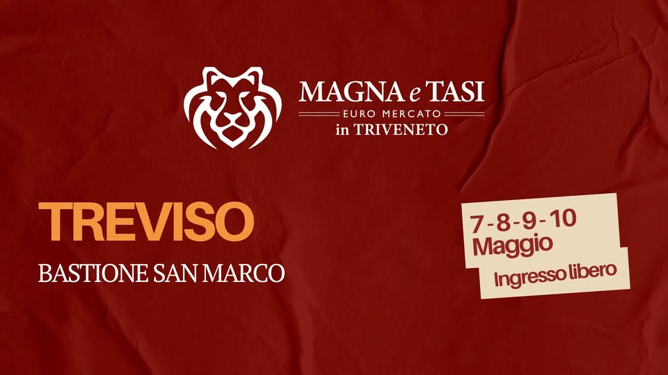 Potrebbe essere un'immagine raffigurante ‎il seguente testo "‎ی MAGNA eTASI MAGNAeTASI e EUROMERCATO EURO MERCATO in TRIVENETO TREVISO BASTIONE SAN BASTIONESANMARCO MARCO 7-8- 7-8-9-10 Maggio Ingresso Ingressoliber libero‎"‎