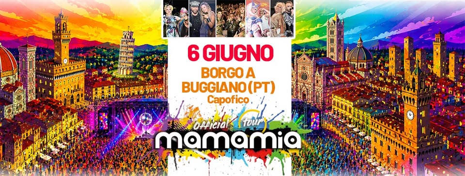 Evento Mamamia In Tour A Chiesina Uzzanese (Pt) Locandina Mamamia In Tour A Chiesina Uzzanese (Pt) - sabato 6 giugno ore 21:30 - 00:30