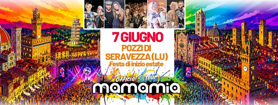 Evento Mamamia In Tour A Pozzi Di Seravezza (Lu) Locandina Mamamia In Tour A Pozzi Di Seravezza (Lu) - domenica 7 giugno ore 21:30 - 00:30