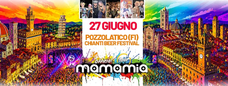 Evento Mamamia In Tour A Pozzolatico (Fi) – Chianti Beer Festival Locandina Mamamia In Tour A Pozzolatico (Fi) – Chianti Beer Festival - sabato 27 giugno ore 22:00 - 01:00