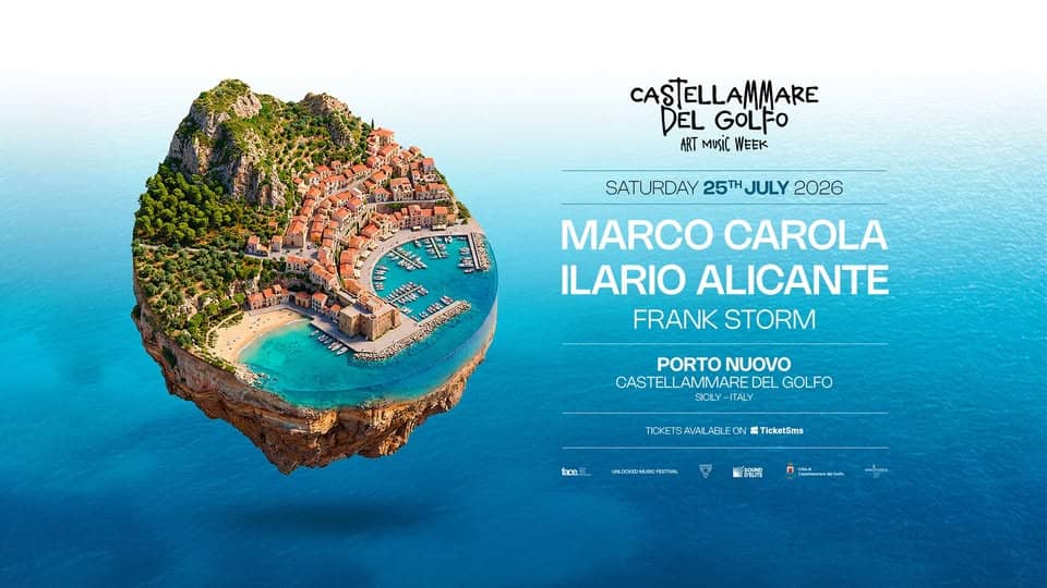 Marco Carola + Ilario Alicante + Frank Storm | Castellammare del Golfo – Unlocked Music Festival Potrebbe essere un'immagine raffigurante mappa e testo