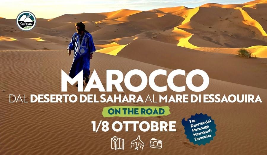 Evento Marocco Dal Deserto Del Sahara Al Mare Di Essaouira Con Startrekk Locandina Marocco Dal Deserto Del Sahara Al Mare Di Essaouira Con Startrekk - da giovedì 1 ottobre - giovedì 8 ottobre 2026 ore 15:00 ore 10:00