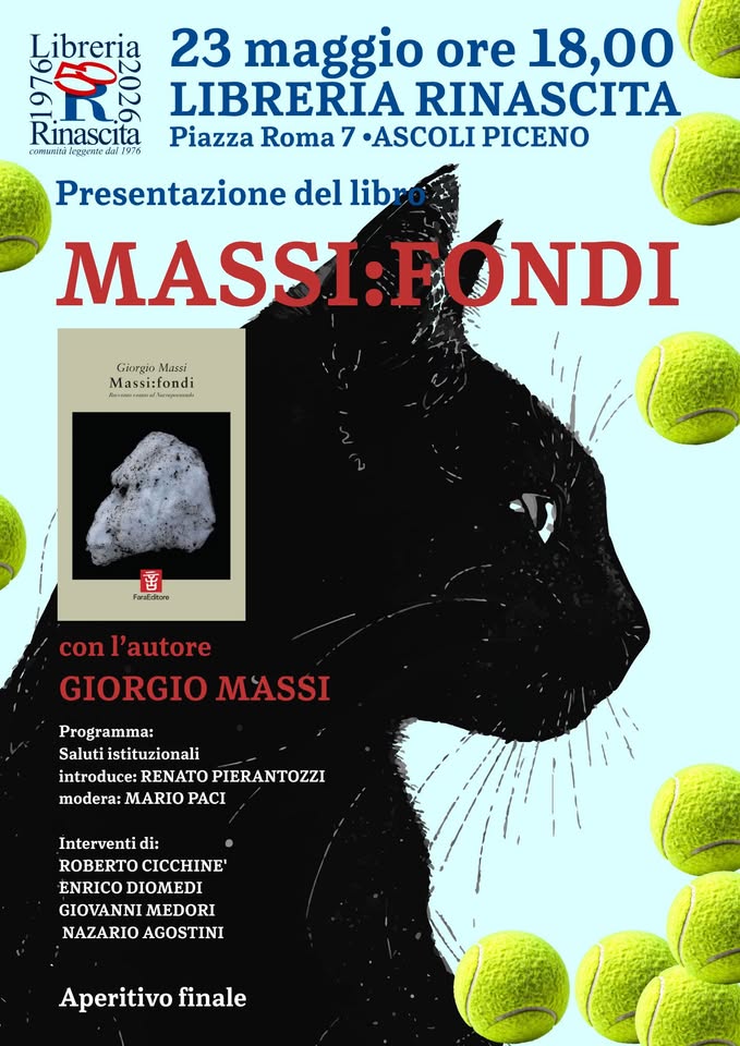 Potrebbe essere un'immagine raffigurante il seguente testo "Libreria 9 Rinascita caHиии! leggente dai! 1976 23 maggio ore 18,00 LIBRERIA RINASCITA Piazza Roma 7 •ASCOLI PICENO Presentazione del lib MASSI:F Giargia Massi Massi:fondi H0 စောငဆားမကကးအေင် 토마-농e NDI 雷 FaraEicikana con l'autore GIORGIOMASS GIORGIO MASSI Programma: Salutiistituzionali Saluti istituzionali introduce: RENATO PIERANTOZZI modera: MARIO PACI Interventi di: ROBERTO CICCHINE' ENRICO DIOMEDI GIOVANNI MEDORI NAZARIO AGOSTINI Aperitivo finale"