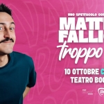 Matteo Fallica / Teatro Bogart Cesena Matteo Fallica – Teatro Bogart Cesena a Cesena (FC) il 10 ottobre 2026