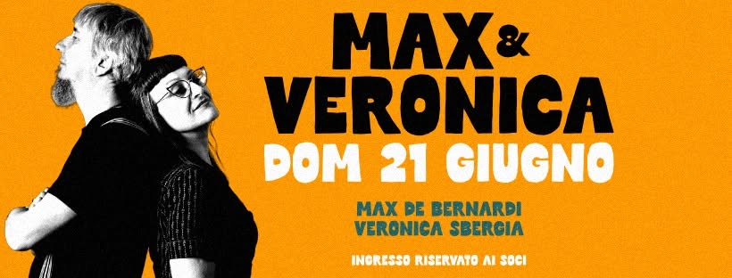 Evento Max & Veronica Sbergia – Live Al Chiosco Locandina Max & Veronica Sbergia – Live Al Chiosco - domenica 21 giugno ore 21:00 - 23:00