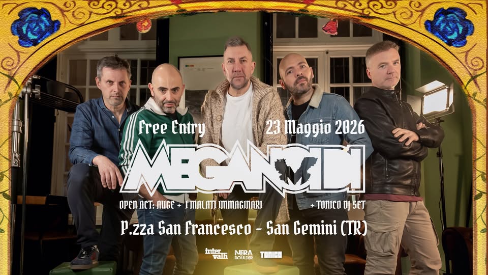 MEGANOIDI live – San Gemini – NeraBoulder XI Potrebbe essere un'immagine raffigurante il seguente testo "每 free Entry 23 Maggio 2826 MEGANML OPEn ACT: ИC IMALAT IMAGIMARI +TOMCOSET +TONICO 可 SET p zza San Francesco- San Gemini (TR) inber vali NERA RCUILDER TODIHO"