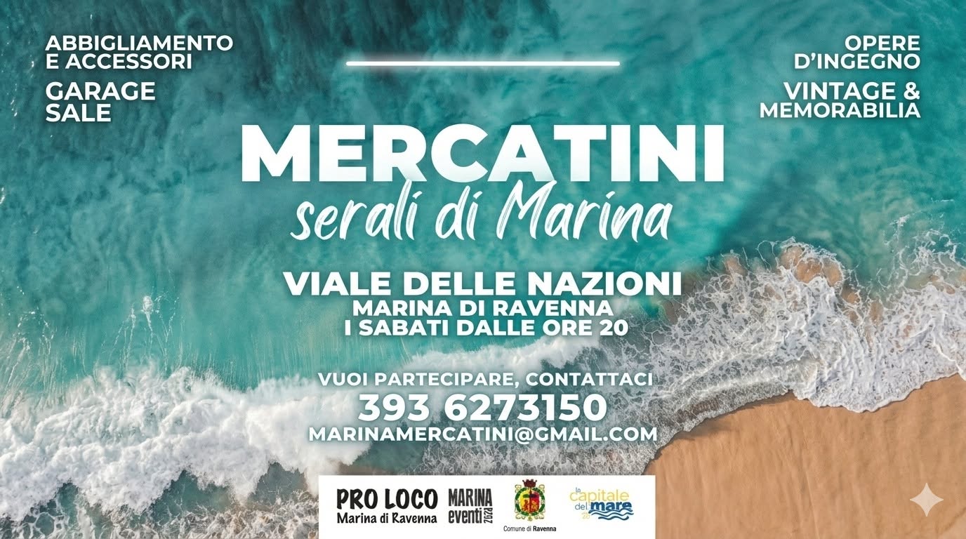Evento Mercatini serali di Marina di Ravenna Locandina Mercatini serali di Marina di Ravenna - da sabato 23 maggio - sabato 5 settembre 2026 ore 20:00 ore 23:55