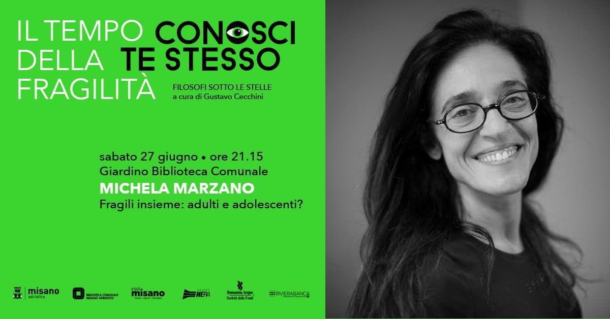 Evento MICHELA MARZANO – Fragili insieme adulti e adolescenti? Locandina MICHELA MARZANO – Fragili insieme adulti e adolescenti? - sabato 27 giugno ore 21:15 - 23:00