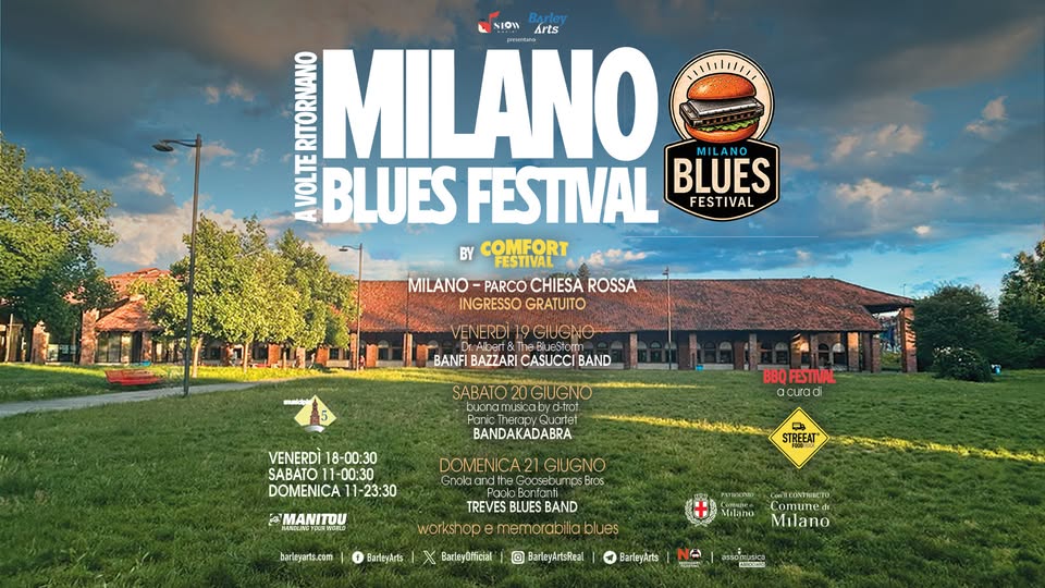 Evento Milano Blues Festival – Parco Chiesa Rossa powered by Comfort Festivalr Locandina Milano Blues Festival – Parco Chiesa Rossa powered by Comfort Festivalr - da venerdì 19 giugno - domenica 21 giugno 2026 ore 18:00 ore 00:00