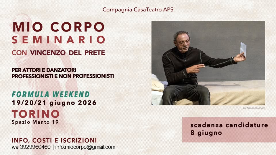 Evento MIO CORPO Seminario con Vincenzo Del Prete 19 – 21 Giugno Torino (TO) Locandina MIO CORPO Seminario con Vincenzo Del Prete 19 – 21 Giugno Torino (TO) - da venerdì 19 giugno - domenica 21 giugno 2026 ore 11:00 ore 18:00