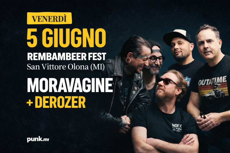Evento Moravagine Rembambeer Fest – San Vittore Olona (Mi) Derozer Locandina Moravagine Rembambeer Fest – San Vittore Olona (Mi) Derozer - venerdì 5 giugno ore 22:00 - 01:00